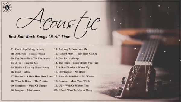 Acoustic Soft Rock | Best Soft Rock Songs Of All Time