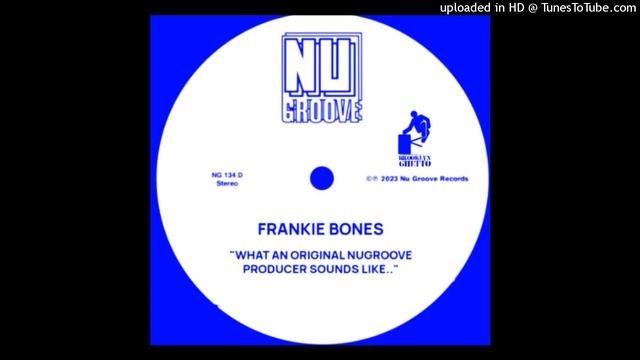 WHAT AN ORIGINAL NUGROOVE PRODUCER SOUNDS LIKE / FRANKIE BONES смотреть онлайн
