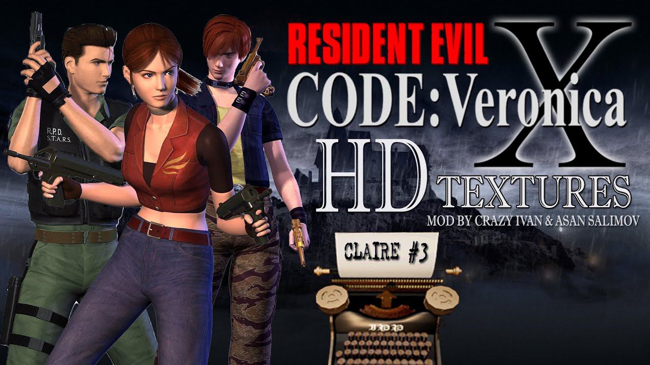 Resident Evil : Code Veronica+HD Textures #3