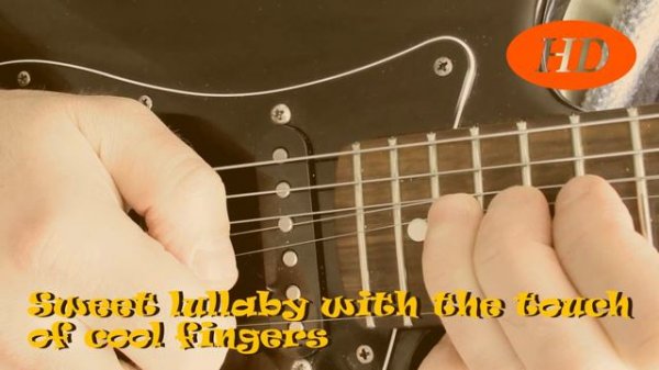 Sweet lullaby with the touch of cool fingers