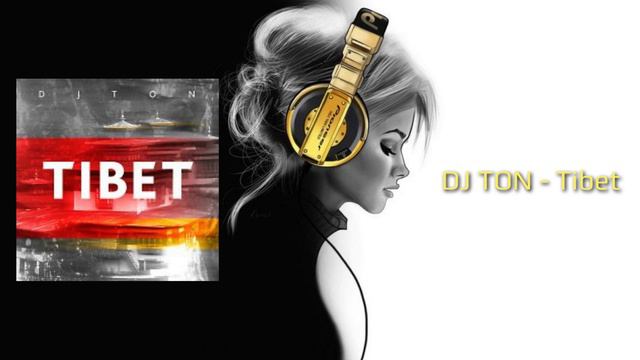 DJ TON - Tibet
