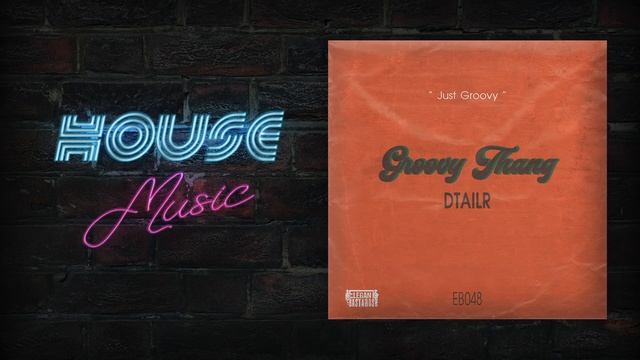 DTAILR - Groovy Thang [ELEGANT BASTARDS] смотреть онлайн