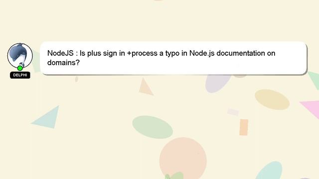 NodeJS : Is plus sign in +process a typo in Node.js documentation on domains? смотреть онлайн