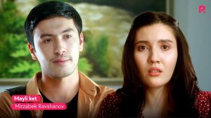 Mirzabek Ravshanov - Mayli ket | Мирзабек Равшанов - Майли кет