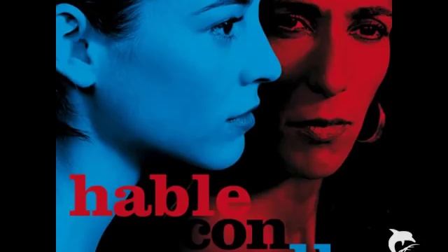 Hable Con Ella (Talk To Her) - Alberto Iglesias - Hable Con Ella смотреть онлайн
