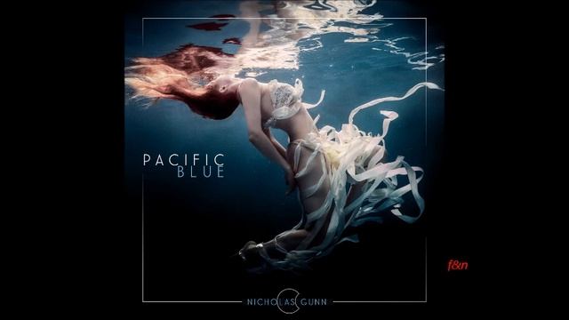 NICHOLAS GUNN & ALINA RENAE - PACIFIC BLUE - 2020 - смотреть онлайн