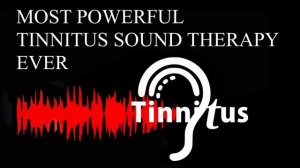 MOST POWERFUL TINNITUS SOUND THERAPY EVER Tinnitus Treatment Ringing in ears Tinnitus Masking Sound