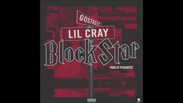 Lil Cray - Block Star смотреть онлайн
