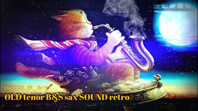 OLD tenor B&S #BoFusion SOUND retro смотреть онлайн