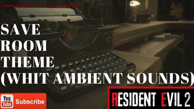RESIDENT EVIL 2 REMAKE OST - SAVE ROOM THEME (whit ambient sound) EXTENDED VERSION смотреть онлайн