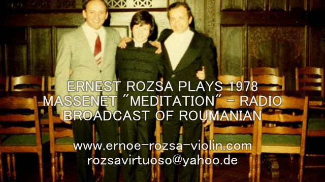 Ernest Rozsa plays Massenet "Meditation" 1978 Roumanian State Radio Broadcast Tirgu-Mures смотреть онлайн