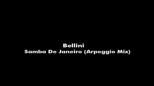 Bellini - Samba De Janeiro (Arpeggio Mix) смотреть онлайн