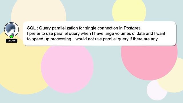 SQL : Query parallelization for single connection in Postgres смотреть онлайн