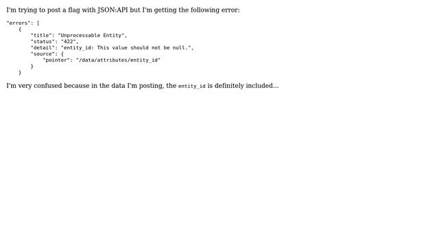 Drupal: JSON:API error unprocessable entity status 422 entity_id this value should not be null смотреть онлайн
