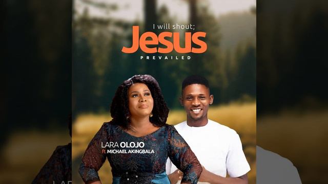 I Will Shout Jesus Prevailed (feat. Michael Akingbala) смотреть онлайн