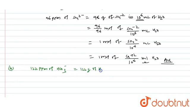 A water sample is found to contain 96 ppm of `SO_4^(2-)` and 122 ppm of `HCO+3^(ɵ)` with смотреть онлайн