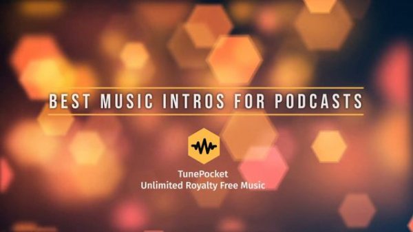 Royalty Free Music For Podcast Intro [20 Best Intros For Podcasts]