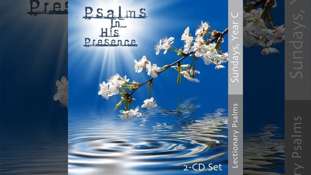 Psalm 30: I Will Praise You, Lord смотреть онлайн