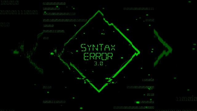 SYNTAX ERROR 3.0 смотреть онлайн