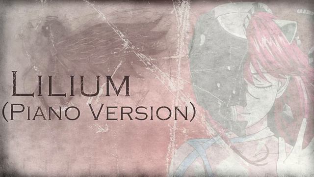 Elfen Lied : Lilium Piano Version エルフェンリート смотреть онлайн