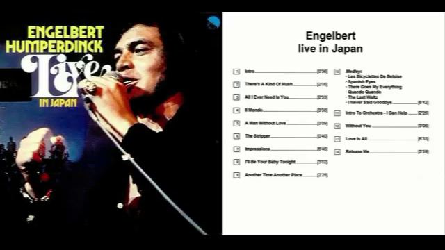 Engelbert Humperdinck -''Live In Japan'' (Full Album) November 1973.