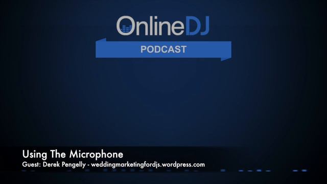 The Online DJ Podcast – Using The Microphone With Derek Pengelly смотреть онлайн