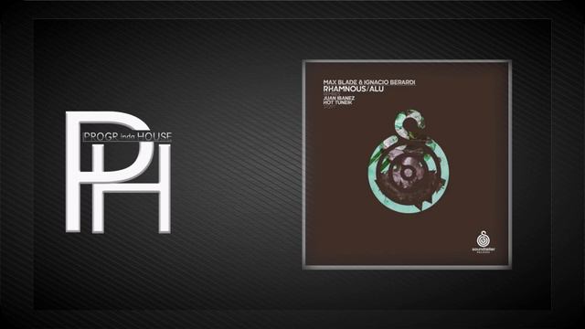 [PiH] · Rhamnous (Juan Ibanez Remix) · Max Blade · Ignacio Berardi · Juan Ibanez смотреть онлайн