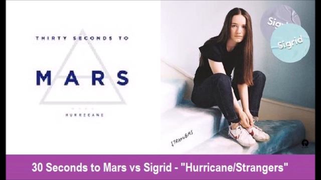 30 Seconds to Mars vs Sigrid - "Hurricane/Strangers" смотреть онлайн