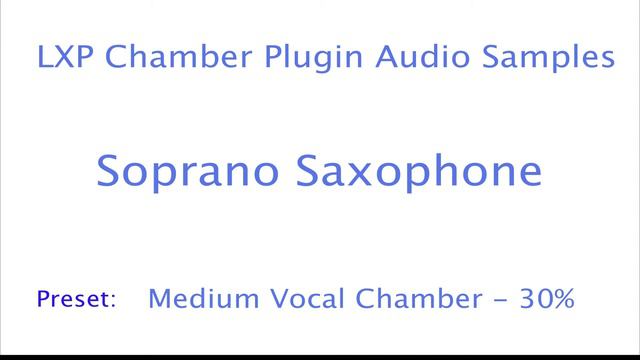 LXP Chamber Plugin Soprano Saxophone Samples (1.1).mov смотреть онлайн