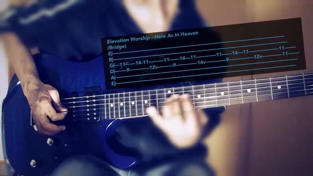 Here As in Heaven - Elevation Worship - Bridge Lead Cover With Tabs смотреть онлайн