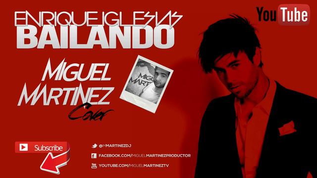 Enrique Iglesias - Bailando (Miguel Martinez Cover) смотреть онлайн
