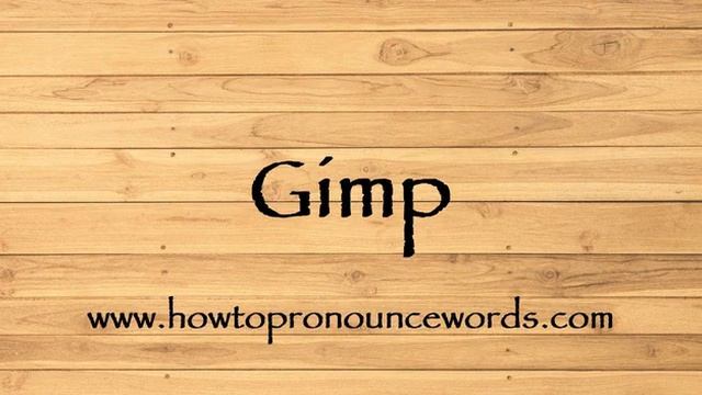 How To Pronounce Gimp ? How To say Gimp New Video смотреть онлайн