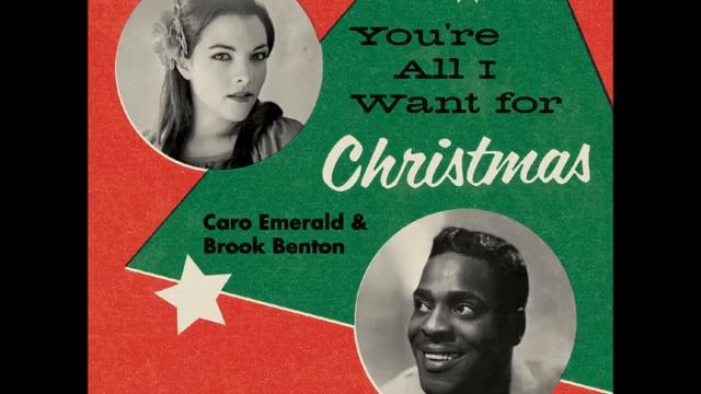 Caro Emerald & Brook Benton - You're All I Want For Christmas