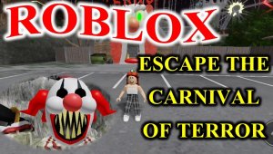 ROBLOX! ESCAPE THE CARNIVAL OF TERROR OBBY! ОЧЕНЬ СЛОЖНО!
