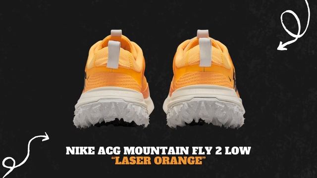 2023 LASER ORANGE Nike ACG Mountain Fly 2 Low смотреть онлайн