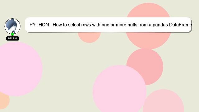 PYTHON : How to select rows with one or more nulls from a pandas DataFrame without listing columns смотреть онлайн