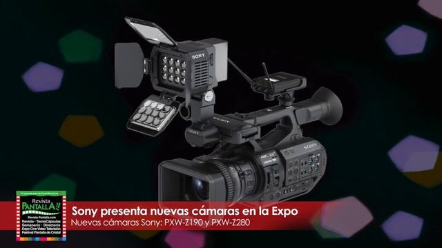 Cámaras Sony PXW Z190 y Z280 con Color Cassettes en la Expo Cine Video Televisión смотреть онлайн