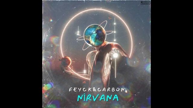 Nirvana - Feyck & Carbon смотреть онлайн