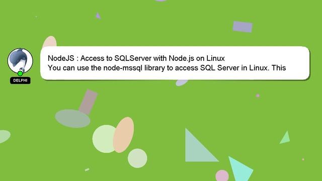 NodeJS : Access to SQLServer with Node.js on Linux смотреть онлайн