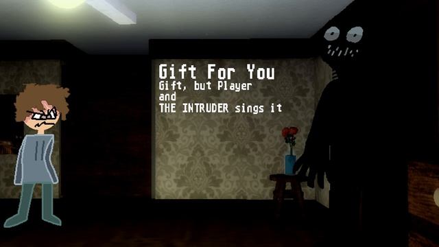 Gift for YOU (Gift, but Player and THE INTRUDER sings it) смотреть онлайн
