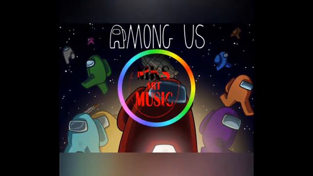 AMONG US Theme Song Moondai EDM Remix MKS ART MUSIC смотреть онлайн