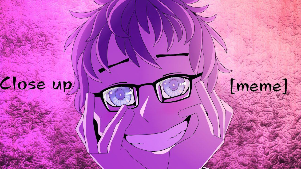 Close up meme animation смотреть онлайн