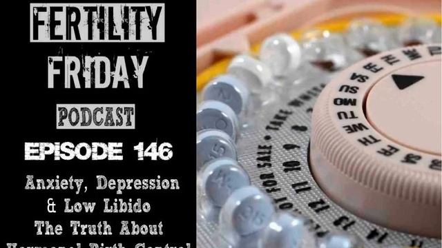 FFP 146 | Anxiety, Depression & Low Libido | The Truth About Hormonal Birth Control | LeAnna &... смотреть онлайн