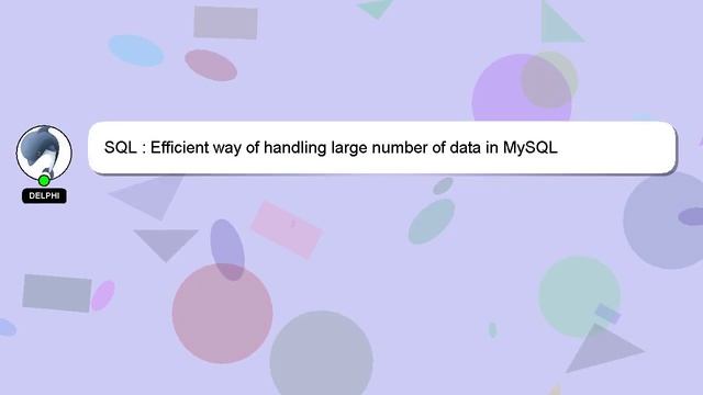 SQL : Efficient way of handling large number of data in MySQL смотреть онлайн