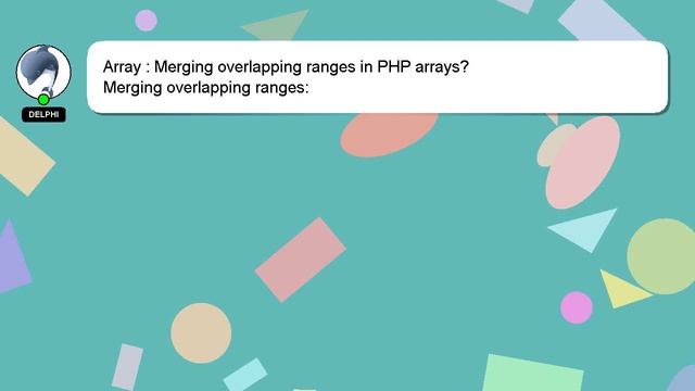 Array : Merging overlapping ranges in PHP arrays? смотреть онлайн