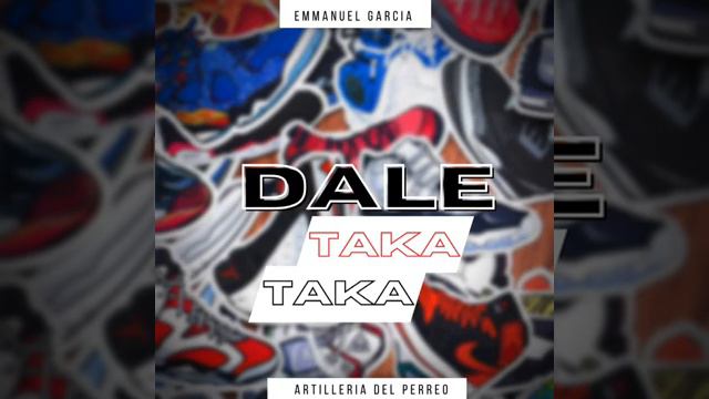 DALE TAKA TAKA - EMMANUEL GARCIA смотреть онлайн