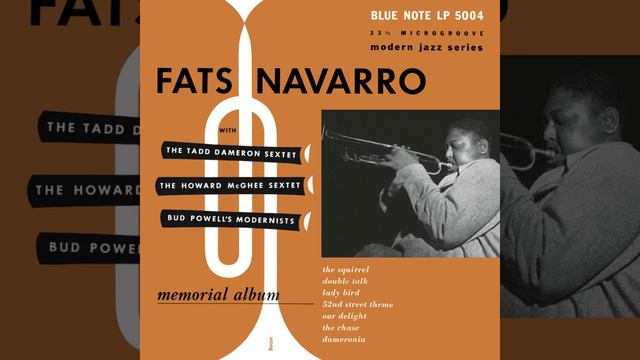 Fats Navarro & Howard McGhee - 1951 - Memorial Album - 07 - Our Delight смотреть онлайн