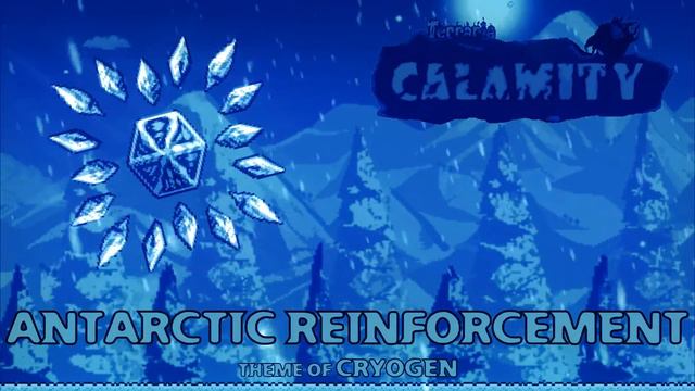 Terraria Calamity Mod Music - "Antarctic Reinforcement" - Theme of Cryogen смотреть онлайн