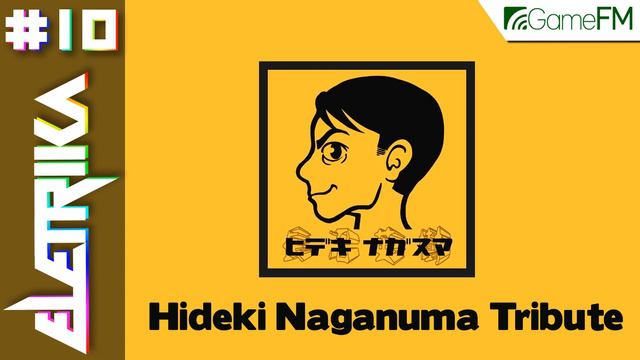 Eletrika #10 - Hideki Naganuma Tribute смотреть онлайн