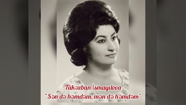 Tukezban İsmayilova "Sen de hemdem, men de həmdem" смотреть онлайн